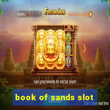 book of sands slot