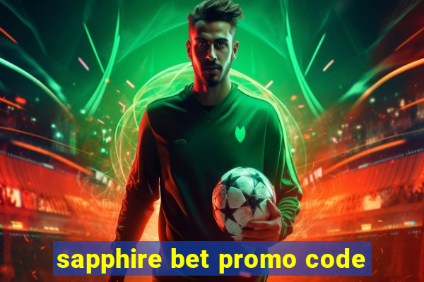 sapphire bet promo code