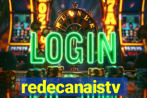 redecanaistv