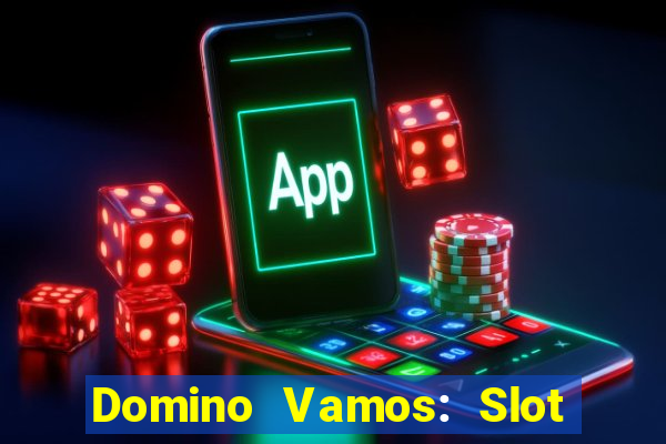 Domino Vamos: Slot Crash Poker