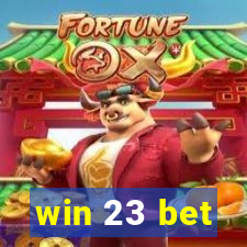 win 23 bet