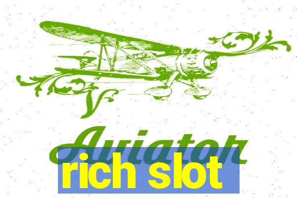 rich slot