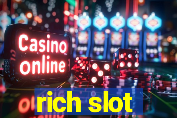 rich slot