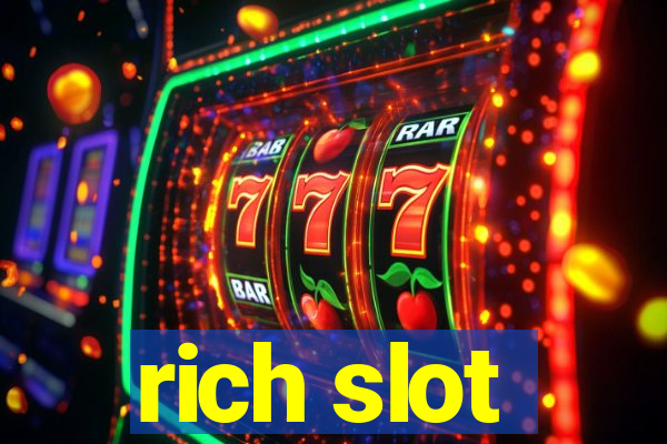 rich slot