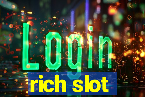 rich slot