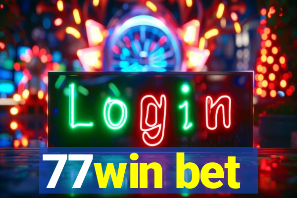 77win bet