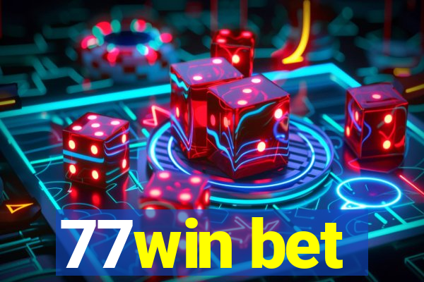 77win bet