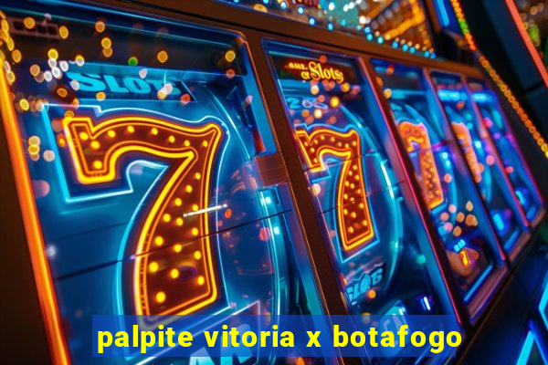 palpite vitoria x botafogo