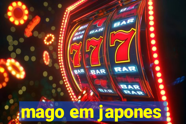 mago em japones