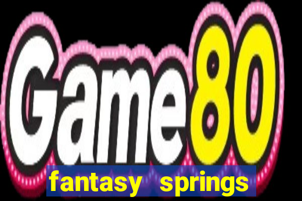 fantasy springs hotel and casino