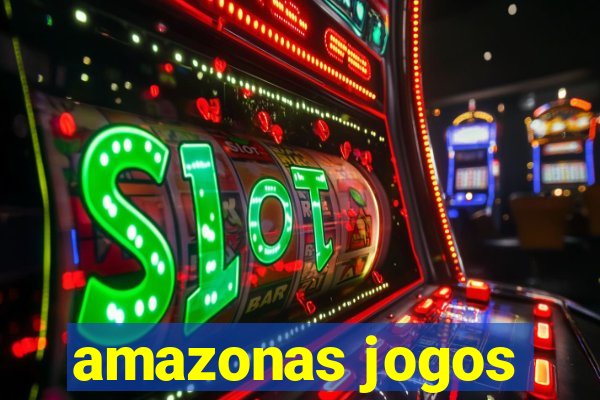 amazonas jogos