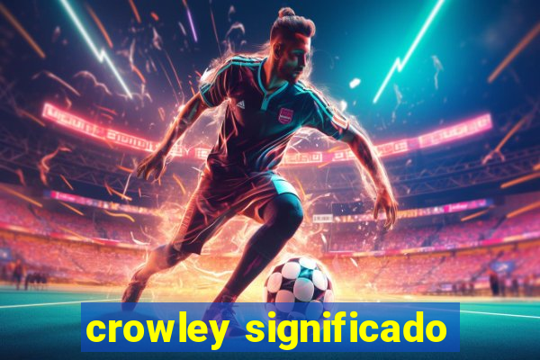 crowley significado