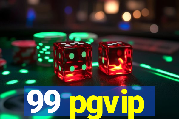 99 pgvip