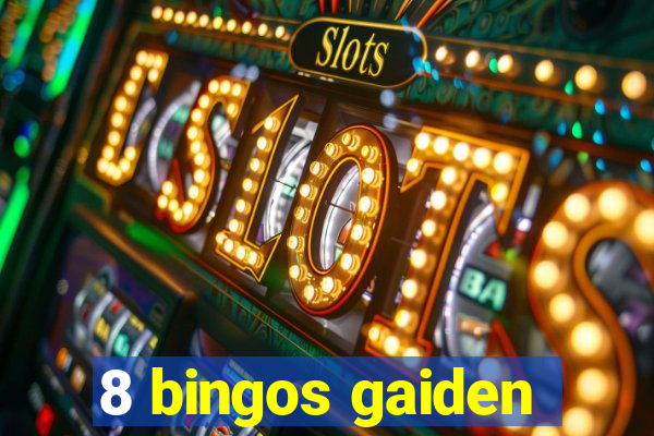 8 bingos gaiden