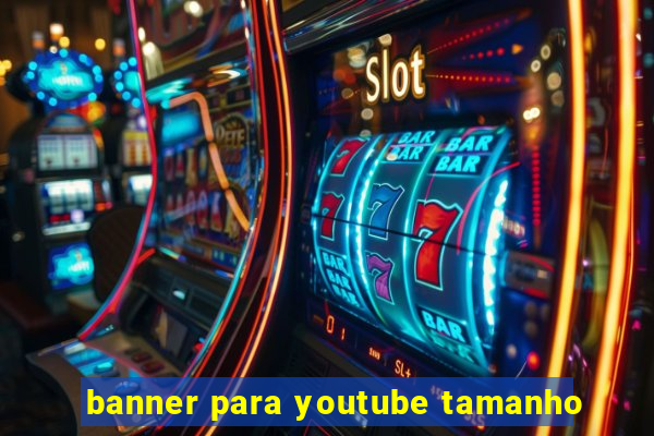 banner para youtube tamanho