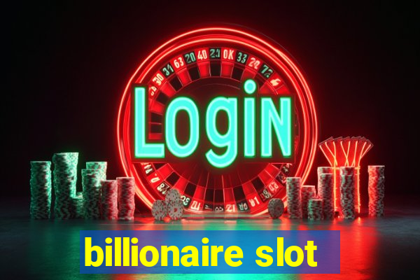 billionaire slot