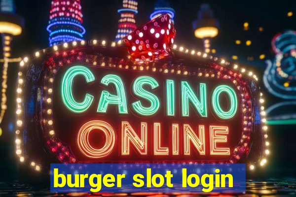 burger slot login