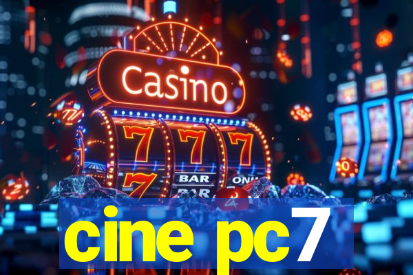 cine pc7