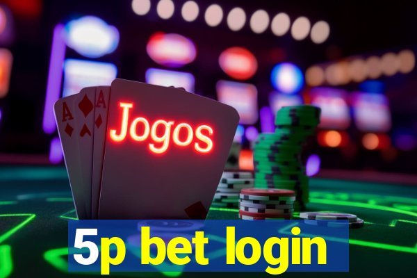 5p bet login