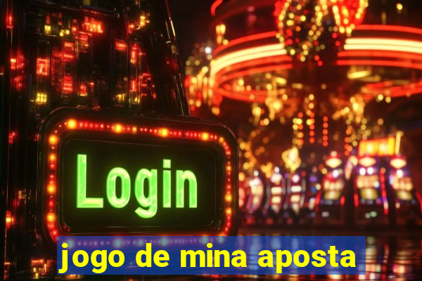 jogo de mina aposta