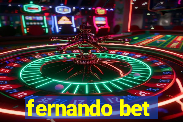 fernando bet