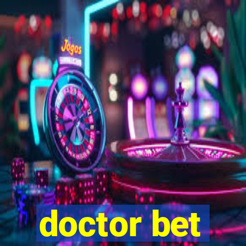 doctor bet