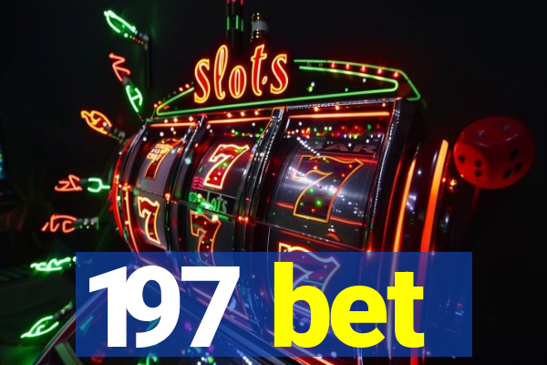 197 bet