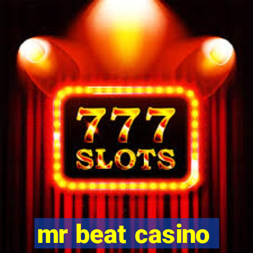 mr beat casino