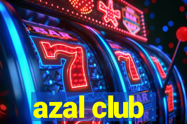 azal club