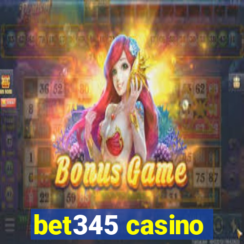 bet345 casino