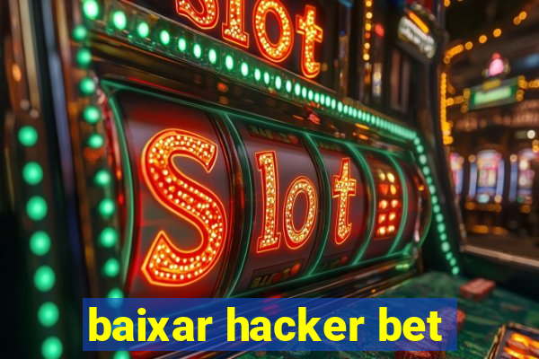 baixar hacker bet