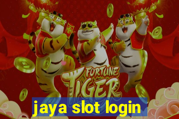 jaya slot login