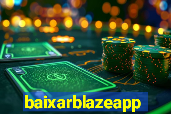 baixarblazeapp