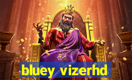 bluey vizerhd