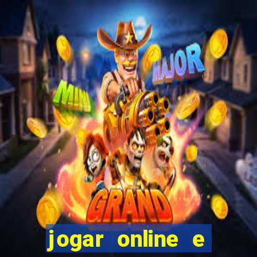 jogar online e ganhar dinheiro