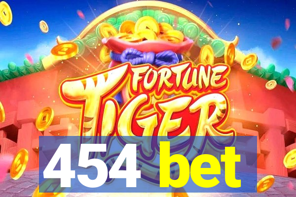 454 bet