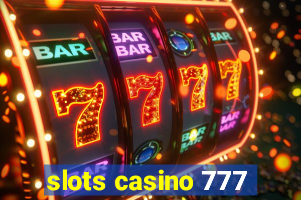 slots casino 777