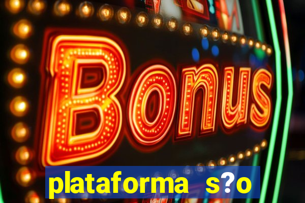 plataforma s?o paulo bet