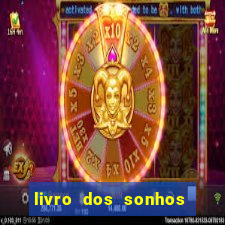 livro dos sonhos jogo do bicho