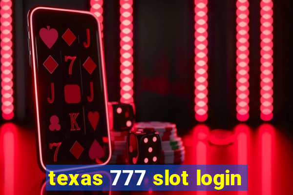 texas 777 slot login