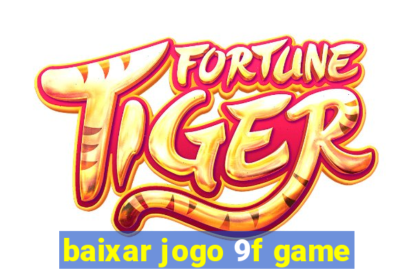 baixar jogo 9f game