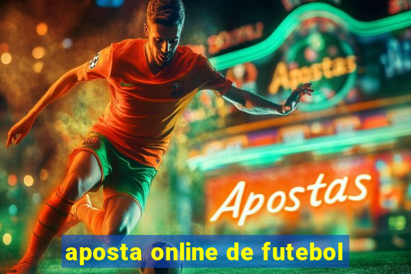 aposta online de futebol