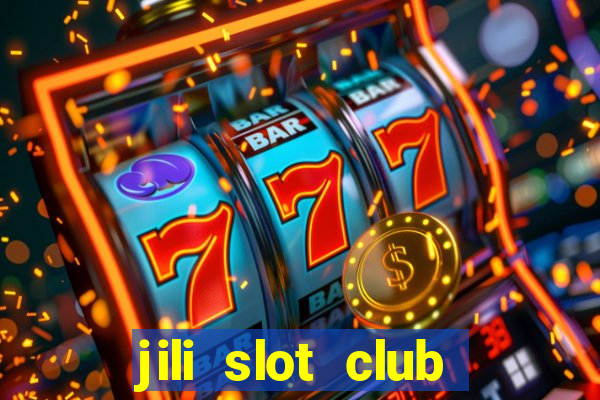 jili slot club jackpot 777