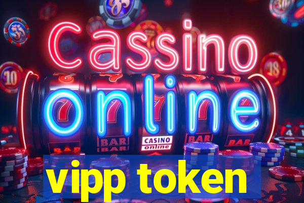 vipp token