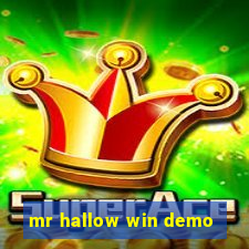 mr hallow win demo