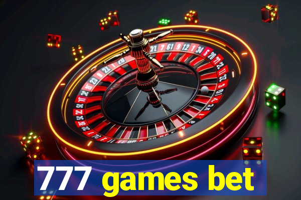 777 games bet