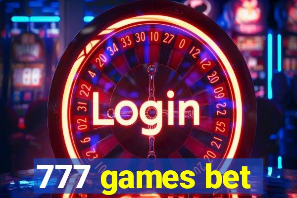 777 games bet