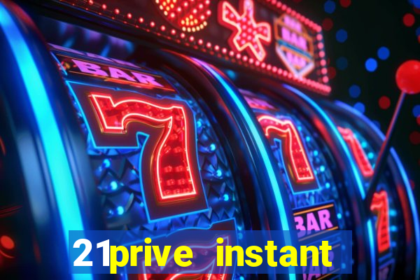 21prive instant play casino