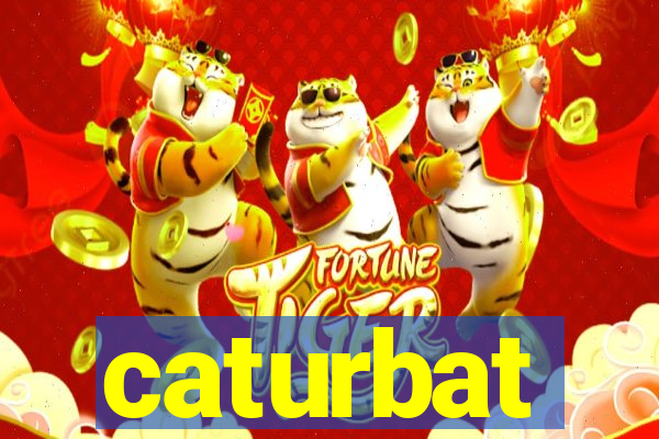 caturbat