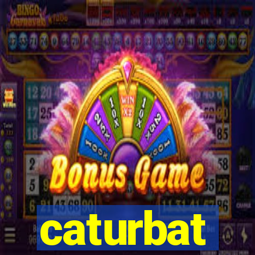 caturbat